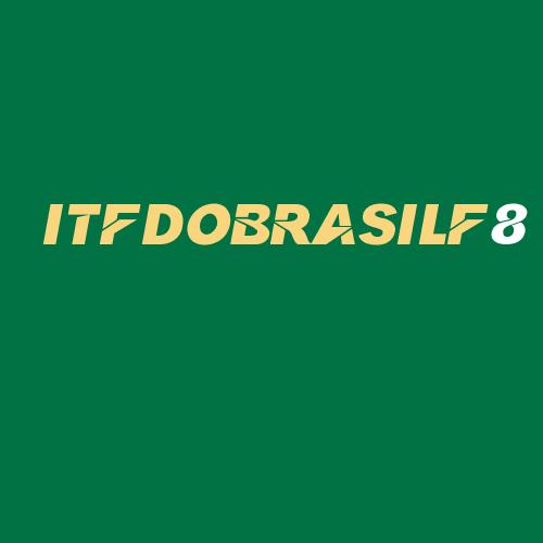 Logo da ITFDOBRASILF8